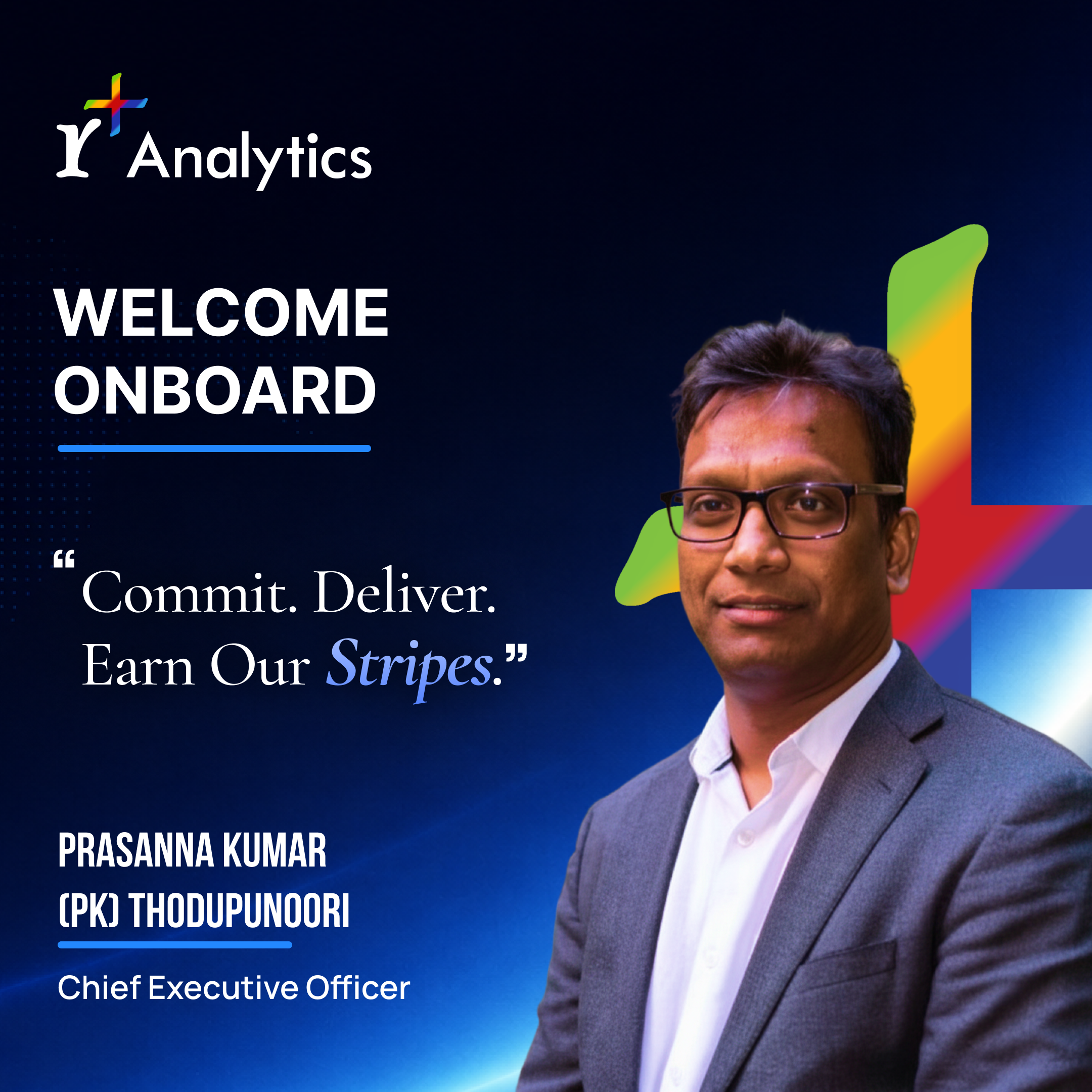 Welcoming Prasanna Kumar (P K) Thodupunoori as Chief Executive Officer